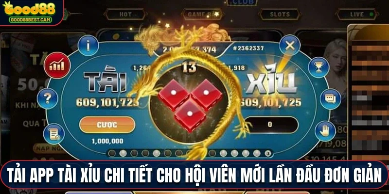 Việc tải app tài xỉu chi tiết cho hội viên mới lần đầu cực đơn giản